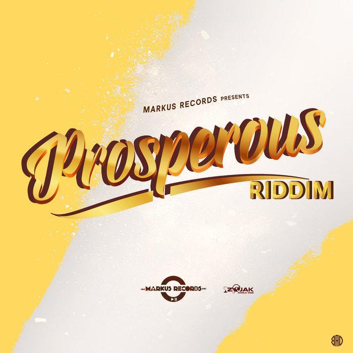 prosperous riddim - markus records
