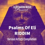 Psalms Of Eli Riddim – Eloy Daron Music