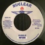 Puddle Aka Baddis Riddim – Nuclear Records