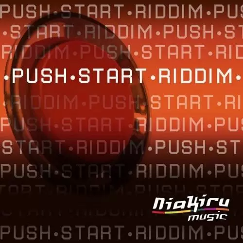 push start riddim - niakiru music