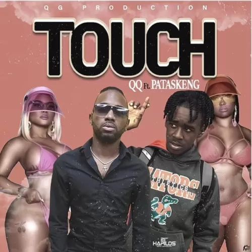 qq ft. pata skeng - touch