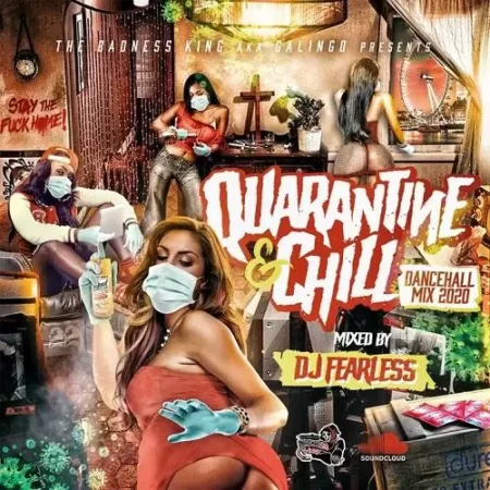Quarantine And Chill Dancehall Mix - Dj Fearless
