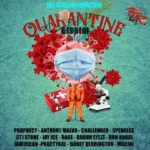 Quarantine Riddim – Benz Redsquare Connections