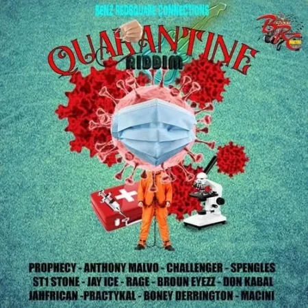 quarantine riddim - benz redsquare connections