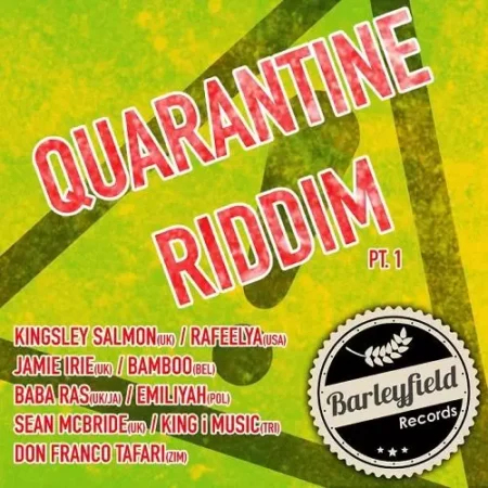 Quarantine Riddim Pt1 (reggae) - Barleyfield Records