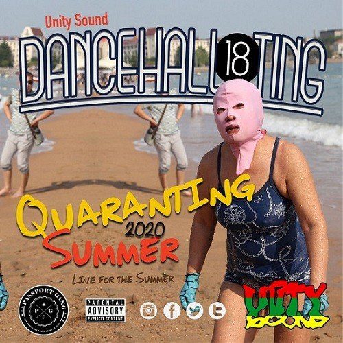 quaranting summer 2020 dancehall mix - unity sound