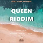 Queen Riddim – Skelly Dan Records
