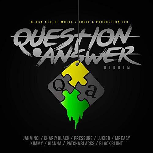question and answer riddim - black street