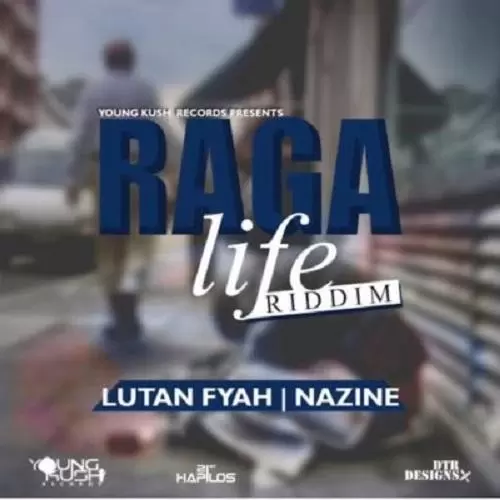 raga life riddim - young kush records