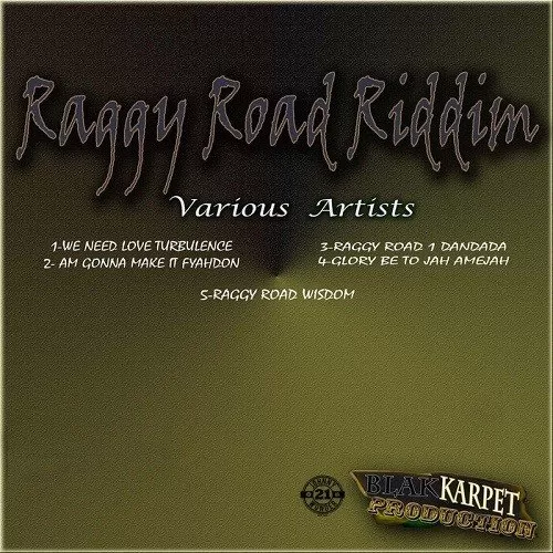 raggy road riddim - blak karpet production