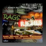 Rags 2 Riches Riddim – Randy Rich Productions