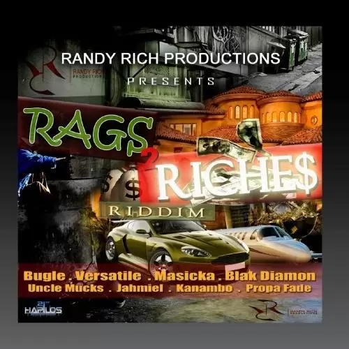 rags 2 riches riddim - randy rich productions