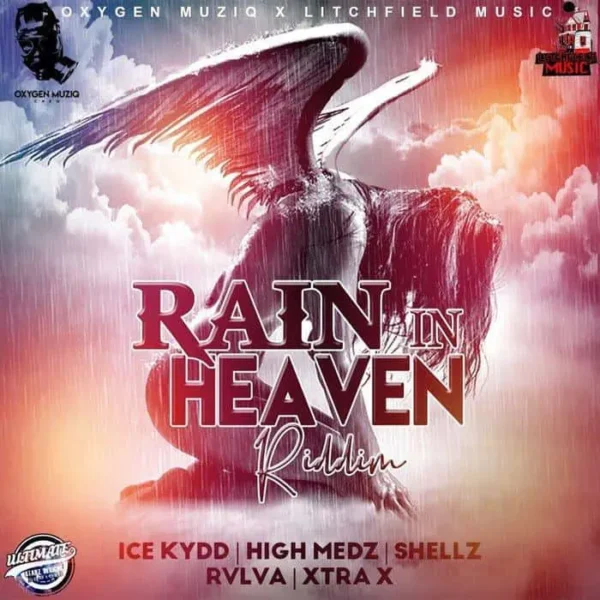 rain in heaven riddim - oxygen muziq / litchfield music