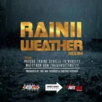 Rainii Weather Riddim – One Way Records