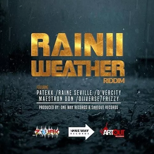 rainii weather riddim - one way records