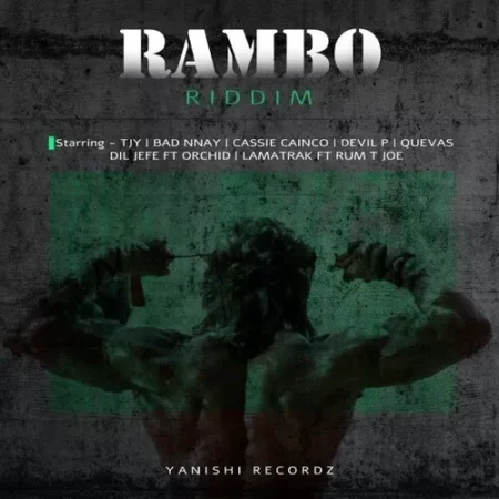 rambo riddim - yanishi recordz