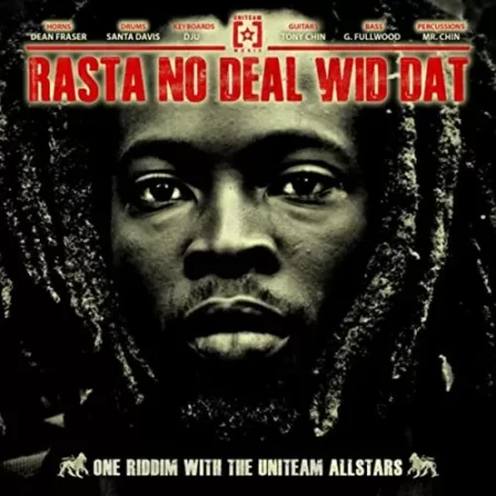 rasta no deal wid dat riddim - uniteam music