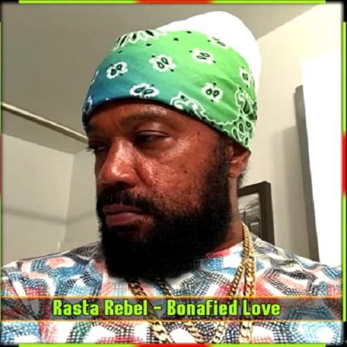 rasta-rebel-bonafied-love