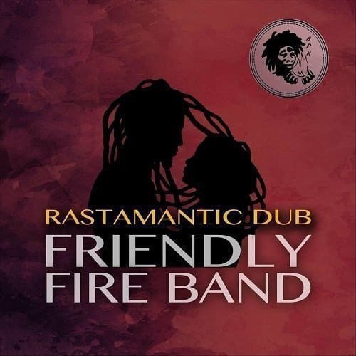 rastamantic riddim - friendly fire music