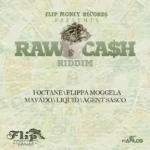 Raw Cash Riddim – Flip Money Records