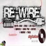 Re-Wire Riddim – Digitalize Records
