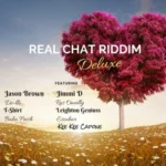 Real Chat Riddim – Leighton Geniuss Records