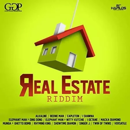 Real Estate Riddim – Good Good Productions Real Estate Riddim - Good Good Productions