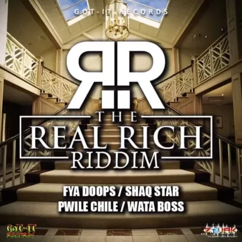 real rich riddim - got it records
