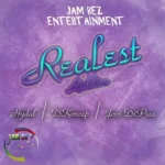 Realest Riddim (2014) – Jam Bez Entertainment