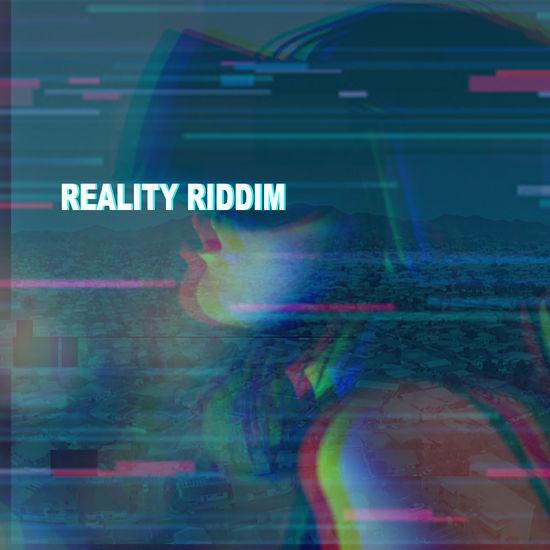 Reality Riddim 1