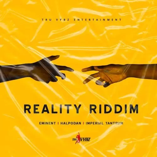 reality riddim - tru vybz entertainment