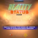 Reality Status Riddim – Deano Deann