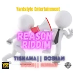 Reason Riddim – Yard Style Entertainment
