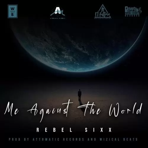 rebel sixx - me against the world