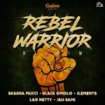 Rebel Warrior Riddim – Humbleness Productions