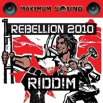 Rebellion Riddim – Maximum Sound