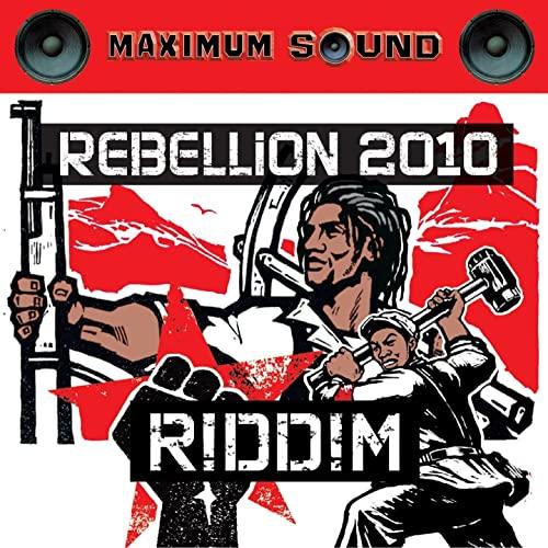 rebellion riddim - maximum sound