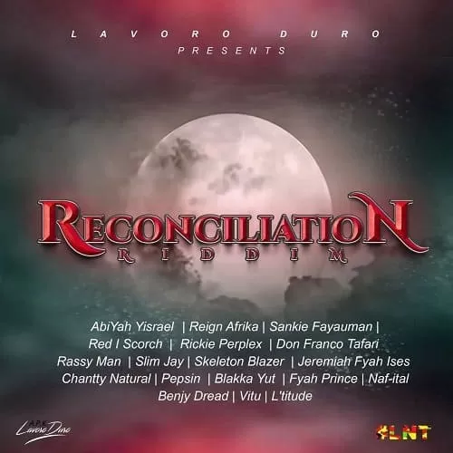 reconciliation riddim - lavoro duro