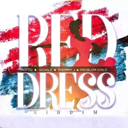 red dress riddim - team foxx