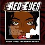 Red Eyes Riddim – Positive Studio Cr / Fire Lion Music