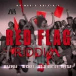 Red Flag Riddim (2016) – Mv Music