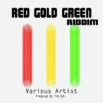Red Gold Green Riddim – Tin Dub