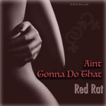red-rat-aint-gonna-do-that