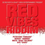 Red Vibes Riddim – DE Red Boyz / Shaft Vibes
