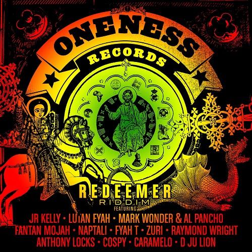 redeemer riddim - oneness records