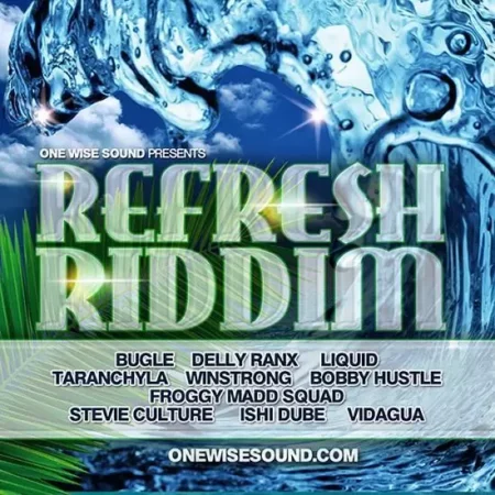Refresh Riddim – One Wise Sound refresh riddim - one wise sound