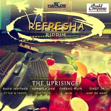 refresha riddim - badd companie entertainment