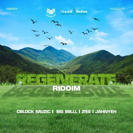 regenerate riddim - adibeats/ilandnation entretainment