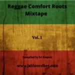 Reggae Comfort Roots Mixtape Vol. 1 – DJ Raspalr
