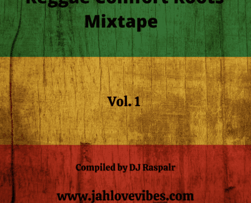 Reggae Comfort Roots Mixtape Vol 1